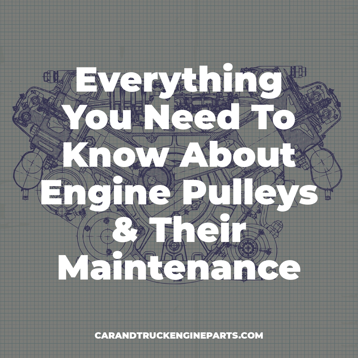 Everything You Need To Know About Engine Pulleys & Their Maintenance