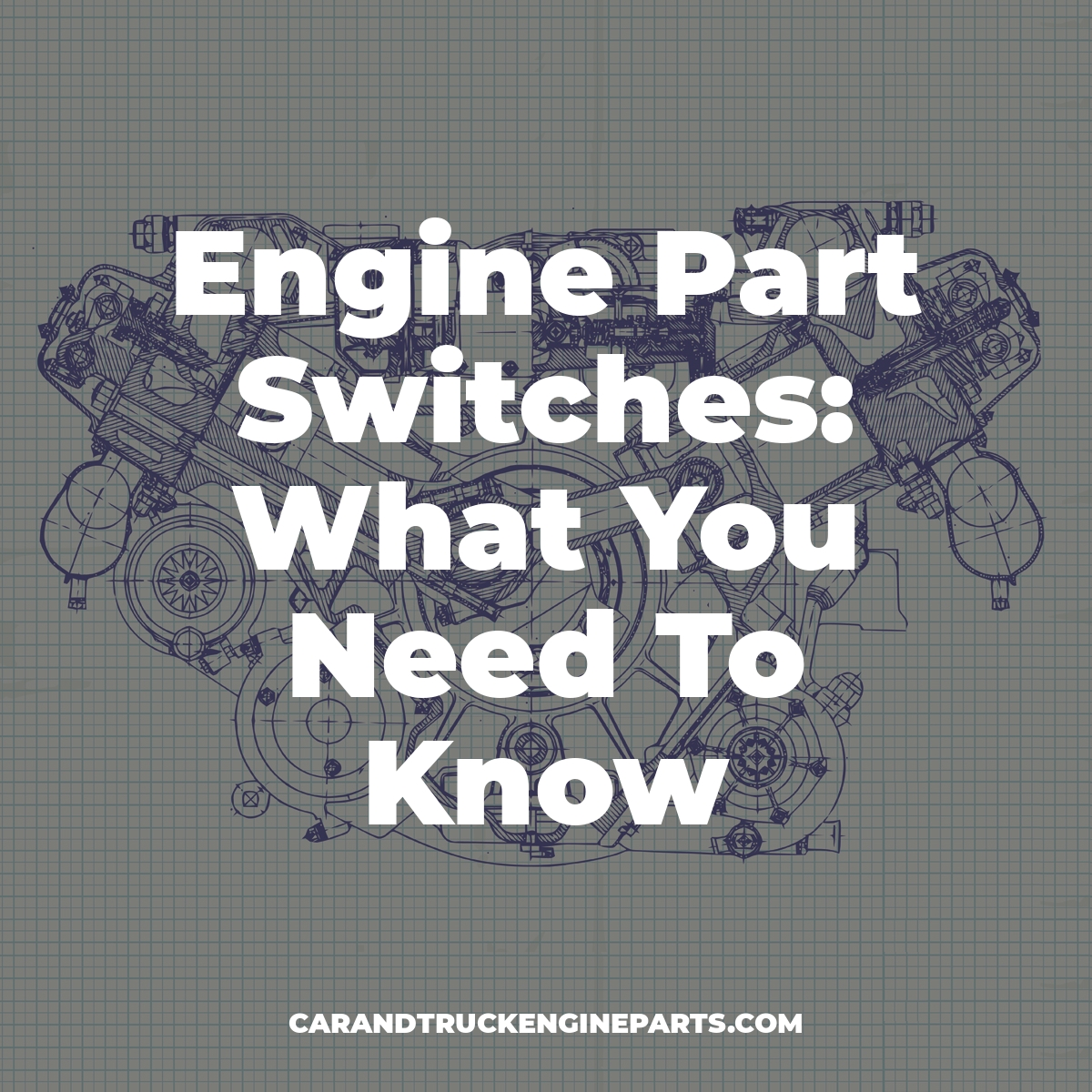 Engine Part Switches What You Need To Know